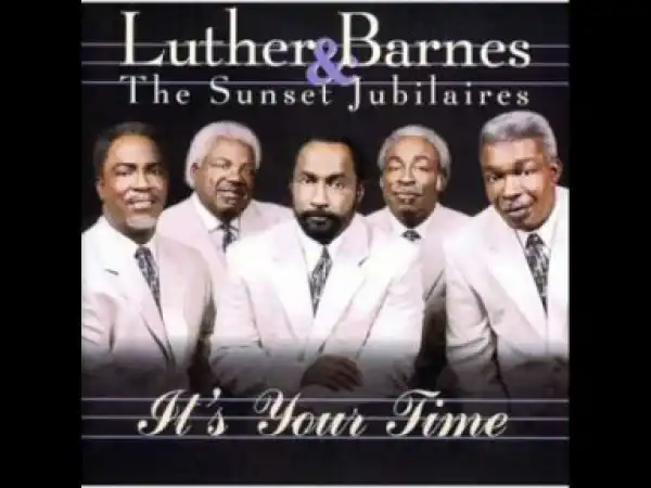 Luther Barnes - Leaning on Jesus